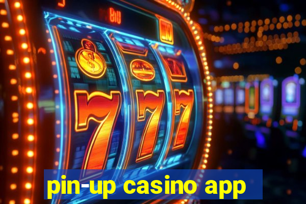 pin-up casino app