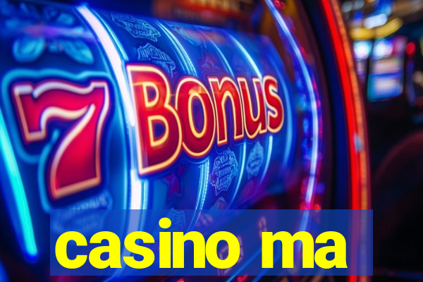 casino ma