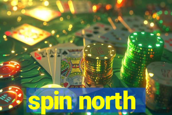 spin north