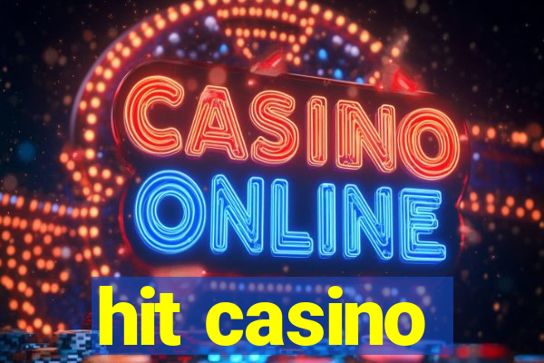 hit casino