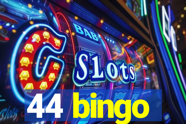 44 bingo