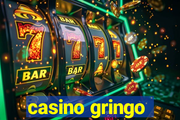 casino gringo