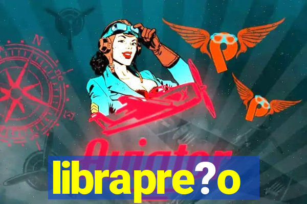 librapre?o