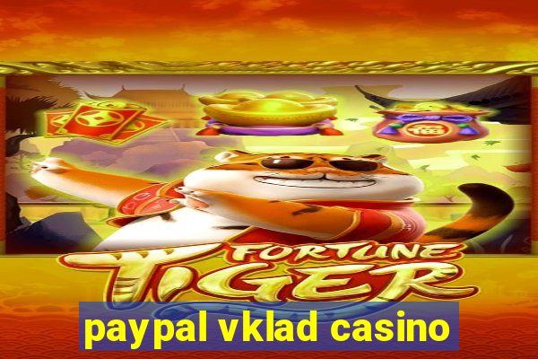 paypal vklad casino