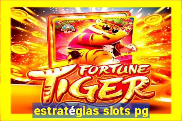 estratégias slots pg