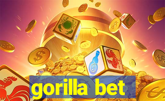 gorilla bet