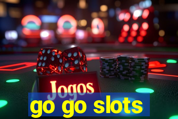 go go slots