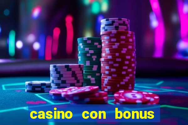 casino con bonus di benvenuto senza deposito aams