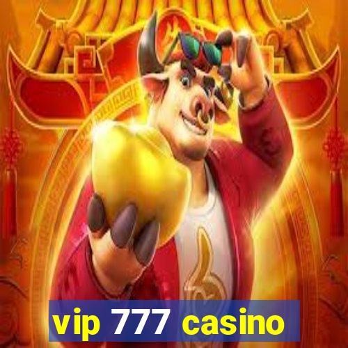 vip 777 casino