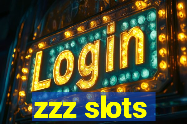 zzz slots