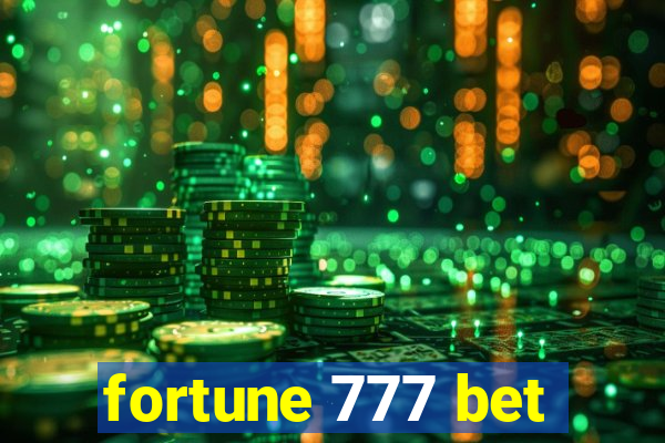 fortune 777 bet