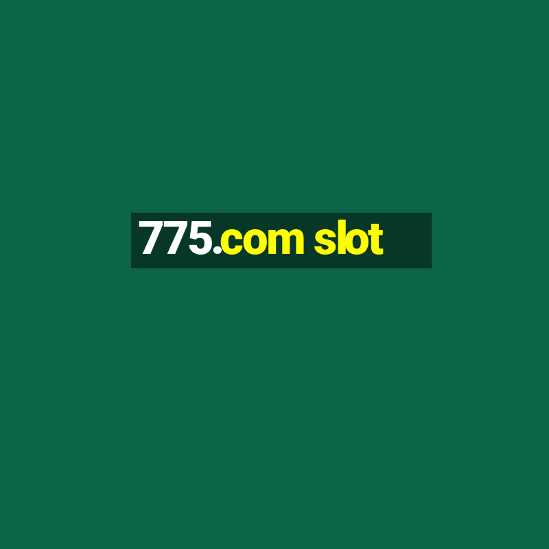 775.com slot