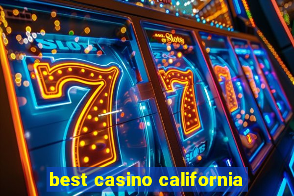 best casino california