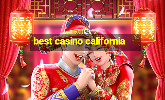 best casino california