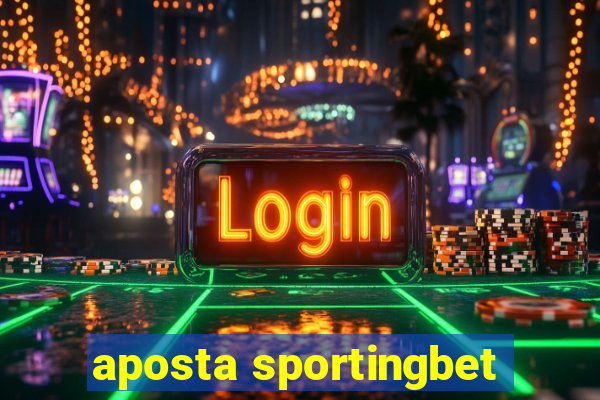 aposta sportingbet