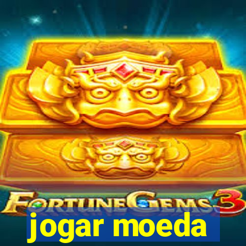 jogar moeda