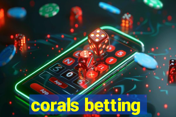 corals betting