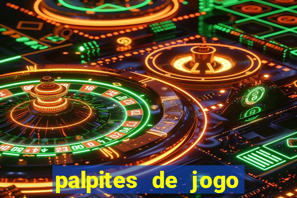 palpites de jogo para hoje