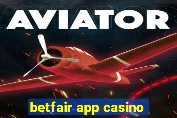 betfair app casino