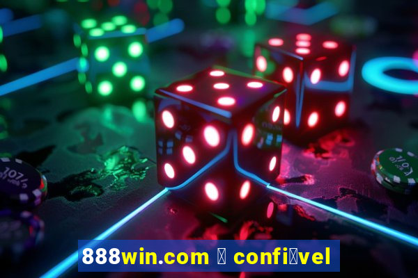 888win.com 茅 confi谩vel