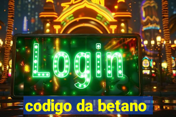 codigo da betano