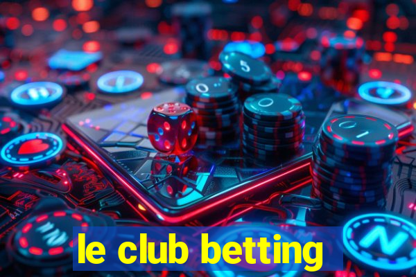 le club betting