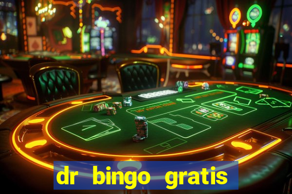 dr bingo gratis show ball