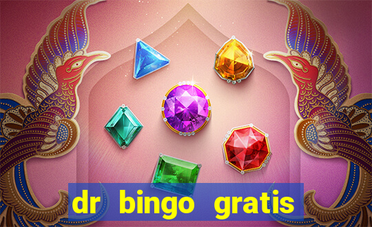 dr bingo gratis show ball