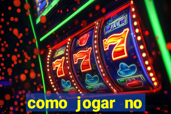 como jogar no dragon fortune