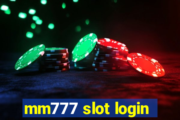 mm777 slot login