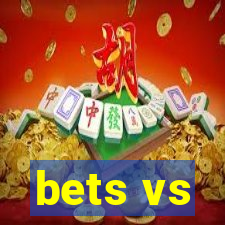 bets vs