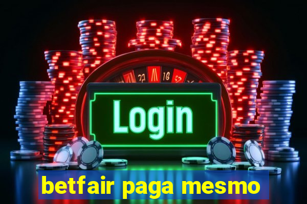 betfair paga mesmo