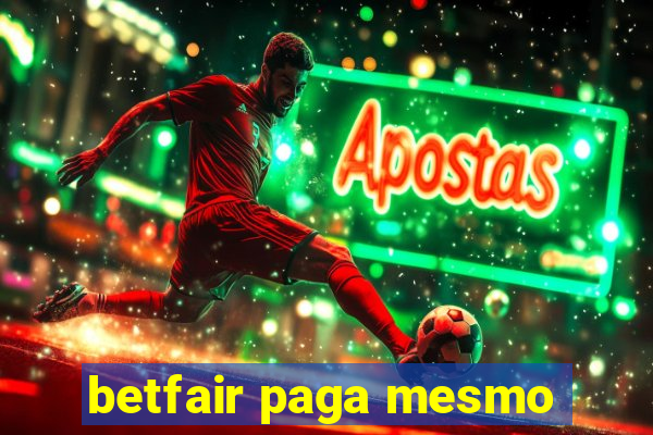 betfair paga mesmo