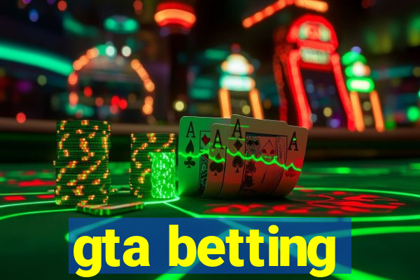 gta betting