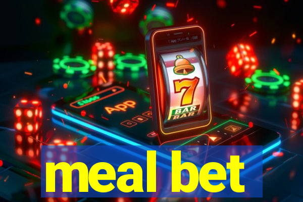 meal bet