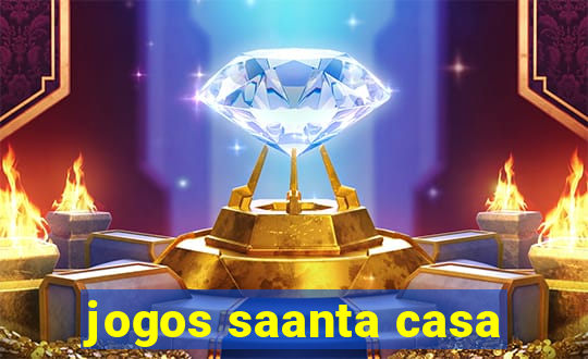 jogos saanta casa