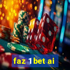 faz 1 bet ai