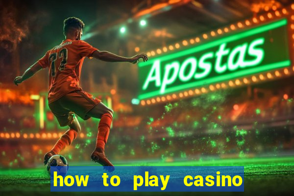 how to play casino slot games