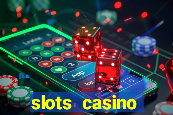 slots casino dinheiro real