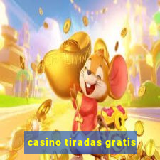 casino tiradas gratis