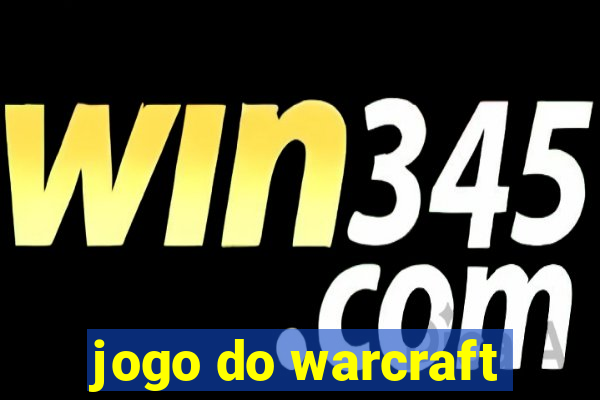 jogo do warcraft