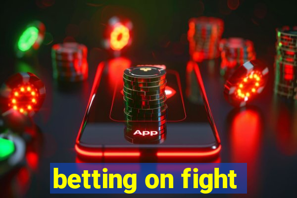 betting on fight