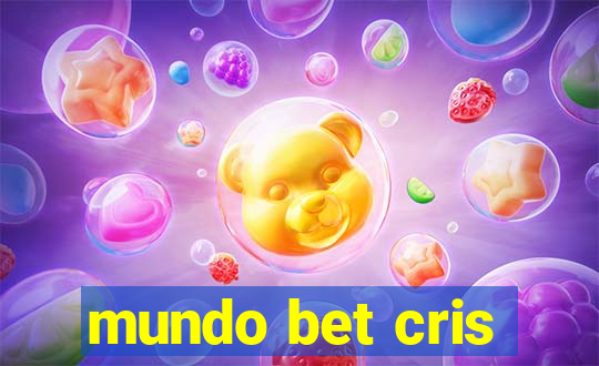 mundo bet cris