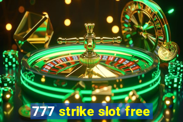 777 strike slot free