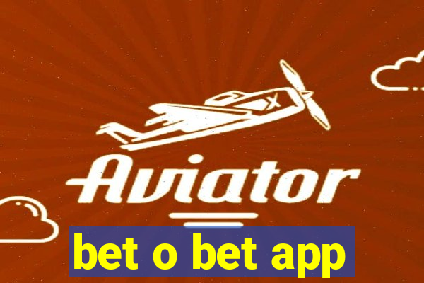 bet o bet app