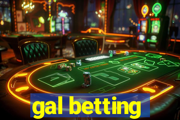 gal betting