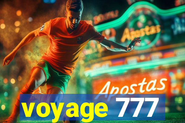 voyage 777