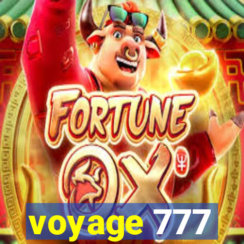 voyage 777