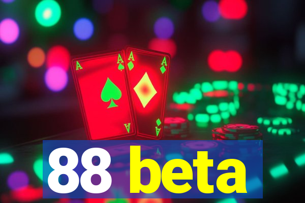 88 beta