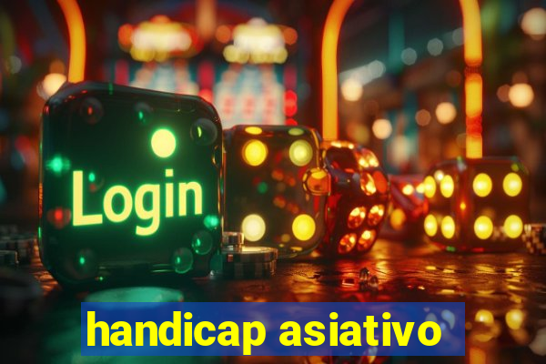 handicap asiativo